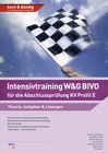 Buchcover Intensivtraining W&G BIVO für die Abschlussprüfung KV Profil E