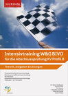 Buchcover Intensivtraining W&G BIVO für die Abschlussprüfung KV Profil B