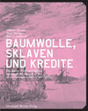 Buchcover Baumwolle, Sklaven und Kredite
