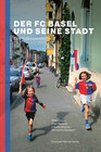 Buchcover Der FC Basel und seine Stadt