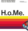 Buchcover H.o.Me. - Heim für obsolete Medien / H.o.Me - Home for Obsolete Media