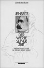 Buchcover Jenseits der Werte seiner Zeit. Friedrich Nietzsche im Spiegel seiner Werke