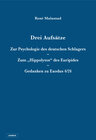 Buchcover Drei Aufsätze: Zur Psychologie des deutschen Schlagers / Zum „Hippolytos“ des Euripides / Gedanken zu Exodus 4/24