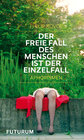 Buchcover Der freie Fall des Menschen ist der Einzelfall