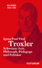 Buchcover Ignaz Paul Vital Troxler