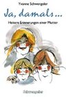 Buchcover Ja, damals... Heitere Erinnerungen einer Mutter