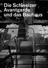 Buchcover Die Schweizer Avantgarde und das Bauhaus