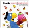 Buchcover Globi Hobby 4. Globis grosses Dessertbuch
