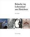 Buchcover Bräuche im Lebenslauf am Zürichsee