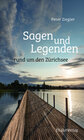 Buchcover Sagen und Legenden rund um den Zürichsee