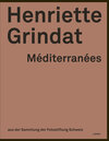 Buchcover Henriette Grindat - Méditerranées