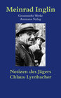 Buchcover Gesammelte Werke in Einzelausgaben / Notizen des Jägers. Chlaus Lymbacher