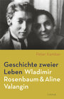 Buchcover Geschichte zweier Leben – Wladimir Rosenbaum und Aline Valangin