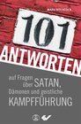 Buchcover 101 Antworten auf Fragen über Satan, Dämonen und geistliche Kampfführung