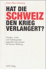 Buchcover Hat die Schweiz den Krieg verlängert?