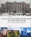 Buchcover Von der Schweizerischen Kreditanstalt zur Credit Suisse Group