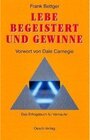 Buchcover Lebe begeistert und gewinne!