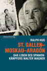 Buchcover St.Gallen – Moskau – Aragón