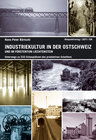 Buchcover Industriekultur in der Ostschweiz und im Fürstentum Liechtenstein
