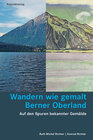 Buchcover Wandern wie gemalt Berner Oberland