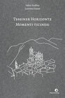 Buchcover Tessiner Horizonte – Momenti ticinesi