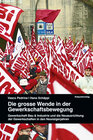 Buchcover Die grosse Wende in der Gewerkschaftsbewegung