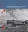 Buchcover Die Architektur der Davoser Alphütten
