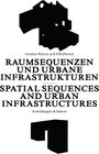 Buchcover Raumsequenzen und Urbane Infrastrukturen