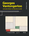 Buchcover Georges Vantongerloo und seine Kreise von Mondrian bis Bill