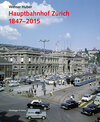 Buchcover Hauptbahnhof Zürich 1847–2015