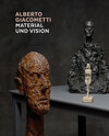 Buchcover Alberto Giacometti – Material und Vision