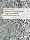 Buchcover Le devenir urbain de l'agglomération