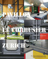 Buchcover Pavillon Le Corbusier Zurich