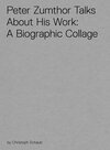 Buchcover Peter Zumthor Talks About His Work