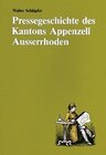 Buchcover Pressegeschichte des Kantons Appenzell Ausserrhoden