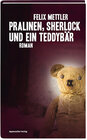 Buchcover Pralinen, Sherlock und ein Teddybär