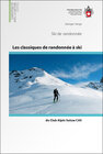 Buchcover Les classiques de randonnée à ski du Club Alpin Suisse CAS