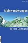 Buchcover Alpinwanderungen Berner Oberland