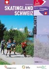 Buchcover Skatingland Schweiz Highlights