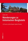 Buchcover Wanderungen zu historischen Berghotels