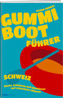 Buchcover Gummibootführer Schweiz