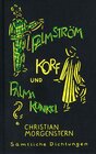 Buchcover Christian Morgenstern. Sämtliche Dichtungen / Palmström, Korf und Palma Kunkel