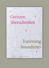 Buchcover Grenzen überschreiten Traversing boundaries