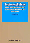 Buchcover Hygieneschulung in der Lebensmittelwirtschaft, Gemeinschafts-Verpflegung und Gastronomie