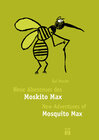 Buchcover Neue Abenteuer des Moskito Max - New Adventures of Mosquito Max