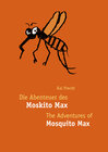 Buchcover Die Abenteuer des Moskito Max - The Adventures of Mosquito Max