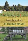 Buchcover Kochen, Backen, Leben im Thüringer Vogtland
