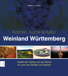 Buchcover Weinland Württemberg - Kochen, Küche & Kultur