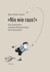 Buchcover "Nix wie raus!"