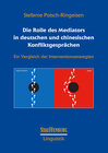 Buchcover Die Rolle des Mediators in deutschen und chinesischen Konfliktgesprächen